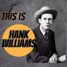 Hank Williams: This Is Hank Williams