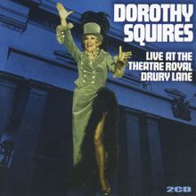 Dorothy Squires: Live at Theatre Royal Drury Lane