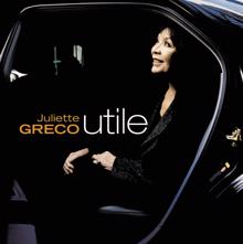 Juliette Gréco: Utile