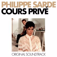 Philippe Sarde: Cours privé (Bande Originale du Film)