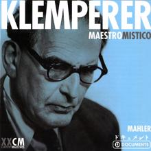 Otto Klemperer: Gustav Mahler: Otto Klemperer Vol. 4