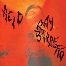 Ray Barretto: Acid (Remastered 2024)