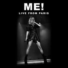 Taylor Swift: ME! (Live From Paris)