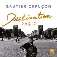 Gautier Capuçon: Destination Paris - La Bohème