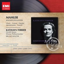 Kathleen Ferrier: Mahler: Kindertotenlieder