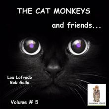 Bob Gallo: Cat Monkeys and Friends, Volume # 5