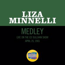 Liza Minnelli: Goodbye Blues / When The Midnight Choo-Choo Leaves For Alabam / Alabamy Bound (Medley / Live On The Ed Sullivan Show, May 24, 1964) (Goodbye Blues / When The Midnight Choo-Choo Leaves For Alabam / Alabamy BoundMedley / Live On The Ed Sullivan Show, May 24