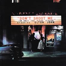 Elton John: Don't Shoot Me I'm Only The Piano Player