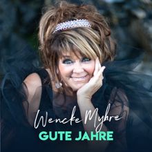 Wencke Myhre: Gute Jahre