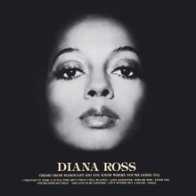 Diana Ross: Theme From Mahogany (Do You Know Where You're Going To) (Alternate Version #1) (Theme From Mahogany (Do You Know Where You're Going To))