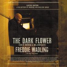 Freddie Wadling: The Dark Flower (Den mörka blomman)