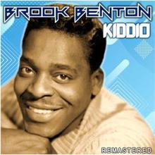 Brook Benton: Kiddio (Remastered)