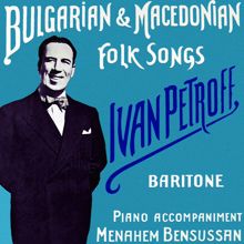 Ivan Petroff: Bulgarian and Macedonian Folk Songs
