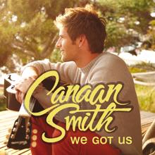 Canaan Smith: We Got Us (Album Version)