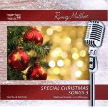 Ronny Matthes: Special Christmas Songs, Vol. 3 (Org. Playback / Karaoke Album) - Die schönsten Weihnachtslieder zum Mitsingen; Gemafrei