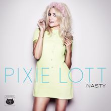Pixie Lott: Nasty