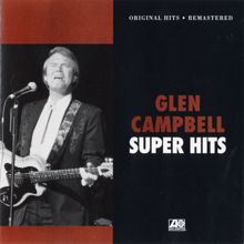 Glen Campbell: Super Hits