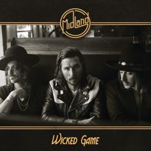 Midland: Wicked Game