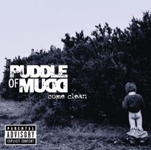 Puddle Of Mudd: Come Clean