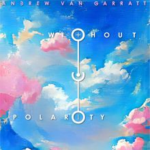 Andrew Van Garratt: Without Polarity