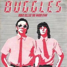 The Buggles: Video Killed The Radio Star (Single Version)