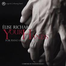 Élise Richard: Your Hands