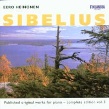 Eero Heinonen: Sibelius : 13 Morceaux pour le piano (13 Pieces for Piano), Op. 76: No. 1, Esquisse