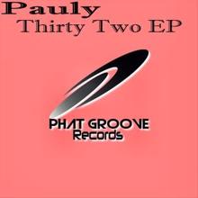 Pauly: Thirty Two Ep