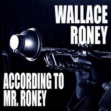 Wallace Roney: According To Mr. Roney
