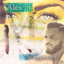 Alex: Se rapprocher...