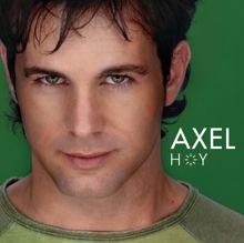 AXEL: Hoy