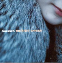 Waldeck: The Night Garden