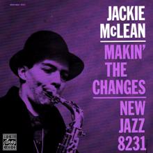 Jackie McLean: Makin' The Changes