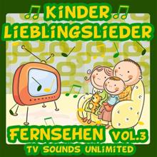 TV Sounds Unlimited: Kinder Lieblingslieder: Fernsehen, Vol. 3