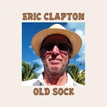 Eric Clapton: Old Sock