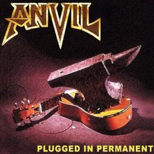 ANVIL: Plugged in Permanent