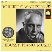 Robert Casadesus: Casadesus Plays Piano Music of Debussy