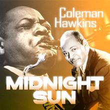 Coleman Hawkins: Midnight Sun