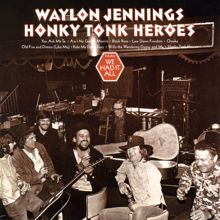 Waylon Jennings: Honky Tonk Heroes