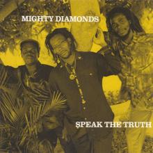 Mighty Diamonds: Speak the Truth