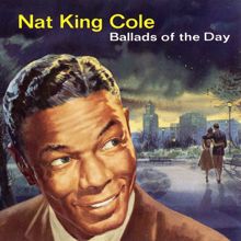 Nat King Cole: Ballads Of The Day