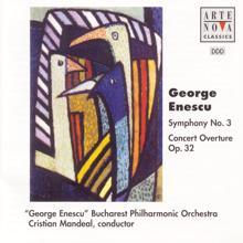 Cristian Mandeal: Enescu: Ouverture op. 32/Symphony No. 3 op. 21