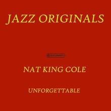 Nat King Cole: Nat King Cole - Unforgettable