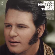 David Houston: Good Things