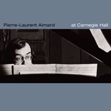 Pierre-Laurent Aimard: Aimard at Carnegie Hall