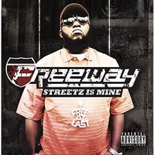 Freeway: Streetz Is Mine