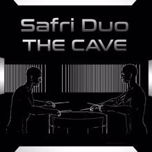 Safri Duo: The Cave