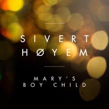 Sivert Høyem: Mary's Boy Child