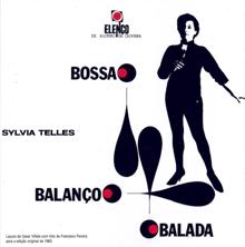 Sylvia Telles: Bossa, Balanço, Balada