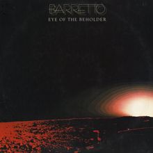 Ray Barretto: Eye Of The Beholder